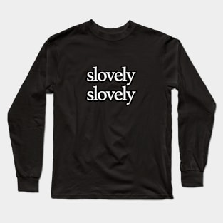 Slovely Slovely Long Sleeve T-Shirt